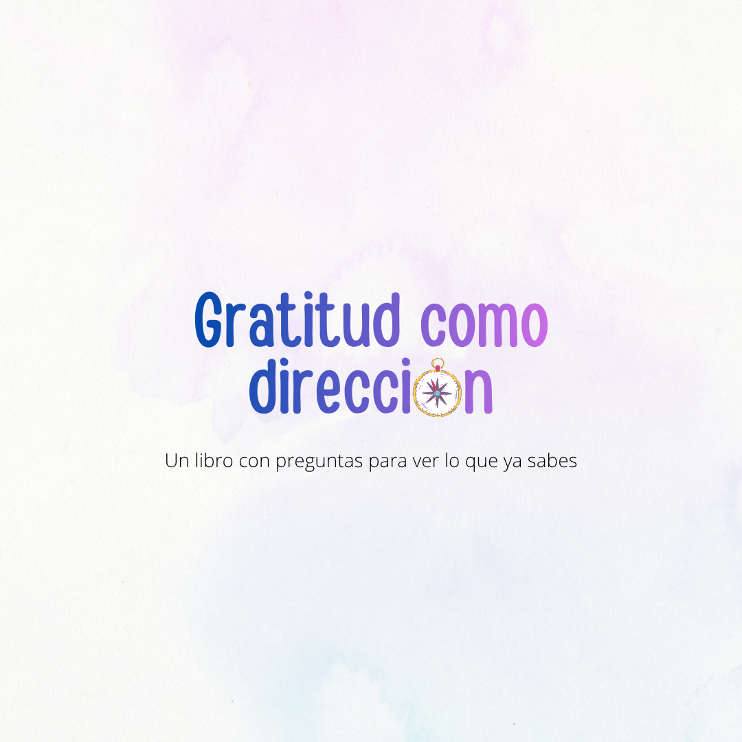 Gratitud como Dirección