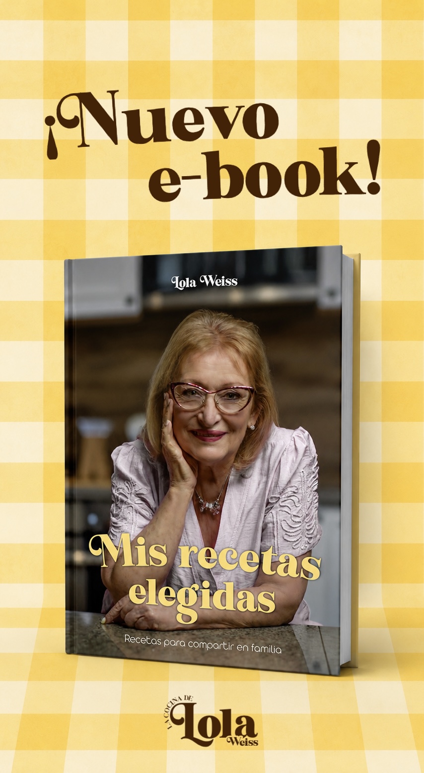 E-book Lola Weiss "Mis recetas elegidas"
